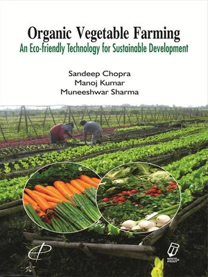 cover image of Organic Vegetable Farming an Eco-friendly Technology for Sustainable Development